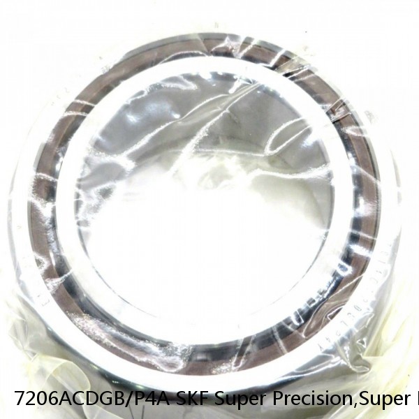 7206ACDGB/P4A SKF Super Precision,Super Precision Bearings,Super Precision Angular Contact,7200 Series,25 Degree Contact Angle