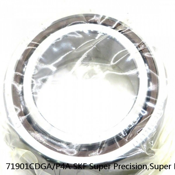 71901CDGA/P4A SKF Super Precision,Super Precision Bearings,Super Precision Angular Contact,71900 Series,15 Degree Contact Angle