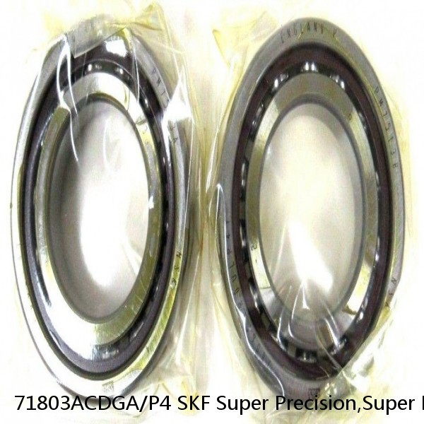 71803ACDGA/P4 SKF Super Precision,Super Precision Bearings,Super Precision Angular Contact,71800 Series,25 Degree Contact Angle #1 image